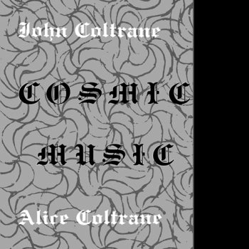 JOHN COLTRANE / ALICE COLTRANE - Cosmic Music LP