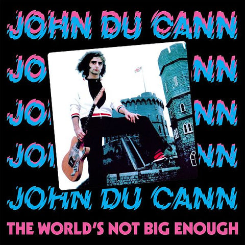 JOHN DU CANN - The World's Not Big Enough LP (colour vinyl)