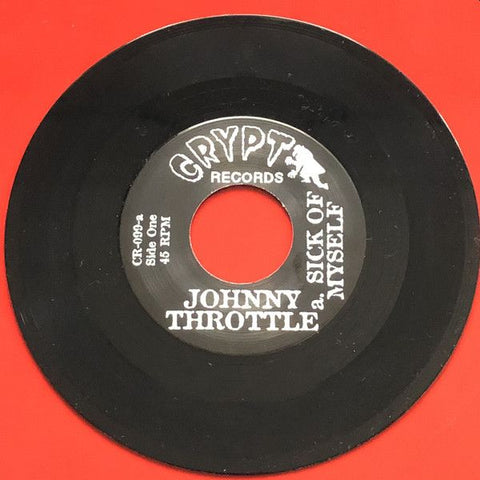 JOHNNY THROTTLE - Sick Of Myself / Job In The City 7"