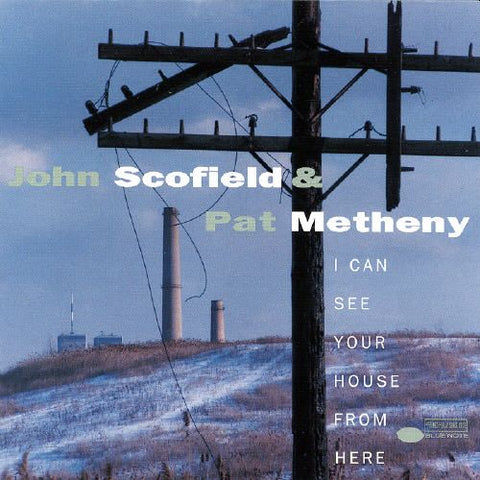 JOHN SCOFIELD and PAT METHENY - I Can See Your House From Here 2LP