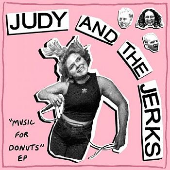 JUDY AND THE JERKS - Music For Donuts EP 7"EP
