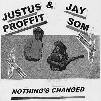 JUSTUS PROFFIT & JAY SOM – Nothing’s Changed 12"
