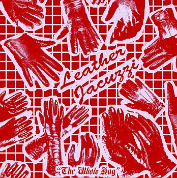 LEATHER JACUZZI - The Whole Hog LP