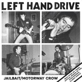 LEFT HAND DRIVE - Jailbait / Motorway Crow 7"