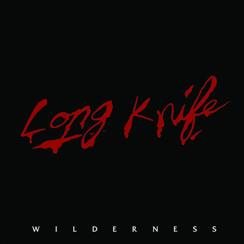 LONG KNIFE - Wilderness LP