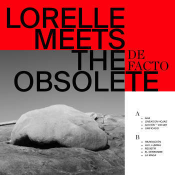 LORELLE MEETS THE OBSOLETE - De Facto LP
