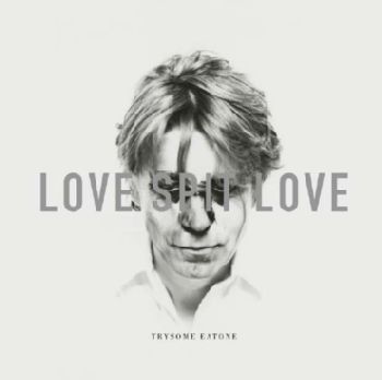 LOVE SPIT LOVE - Trysome Eatone LP (RSD 2021)