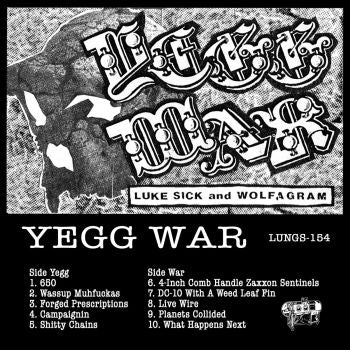 LUKE SICK and WOLFAGRAM - Yegg War CASS