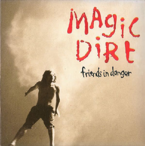 MAGIC DIRT - Friends In Danger LP (colour vinyl)