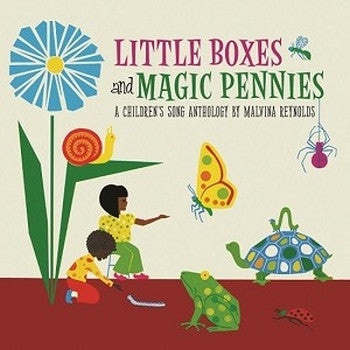 MALVINA REYNOLDS - Little Boxes And Magic Pennies: A Children's Song Anthology LP (RSD 2017)