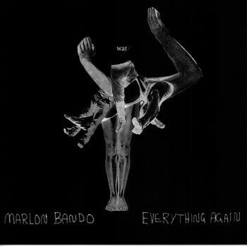 MARLON BANDO - Everything Again 7"