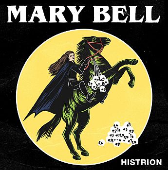 MARY BELL – Histrion 12”