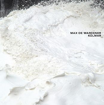 MAX DE WARDENER - Kolmar LP