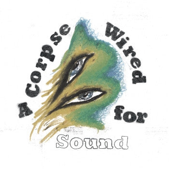 MERCHANDISE - A Corpse Wired For Sound LP
