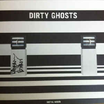 DIRTY GHOSTS ‎– Metal Moon LP