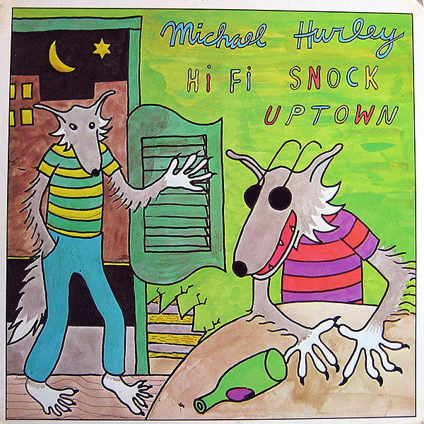 MICHAEL HURLEY - Hi Fi Snock Uptown LP
