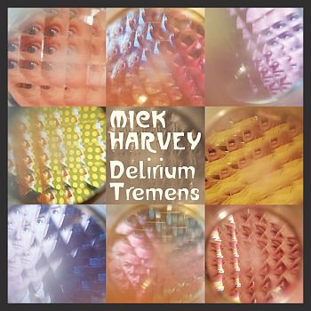 MICK HARVEY - Delirium Tremens LP