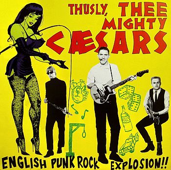 MIGHTY CAESARS, THEE - English Punk Rock Explosion LP