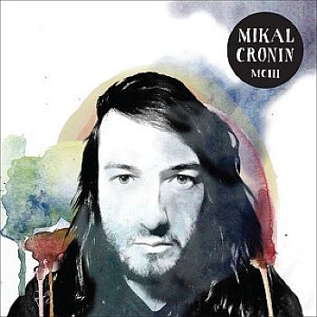 ** FLASH SALE ** MIKAL CRONIN - MCIII LP