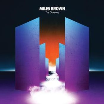 MILES BROWN - Gateway LP (colour vinyl)