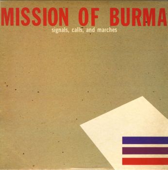 MISSION OF BURMA - Signals, Calls & Marches EP (Standard Edition) LP