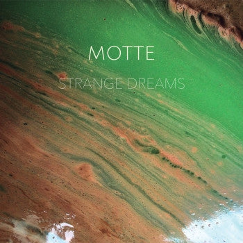 MOTTE - Strange Dreams LP