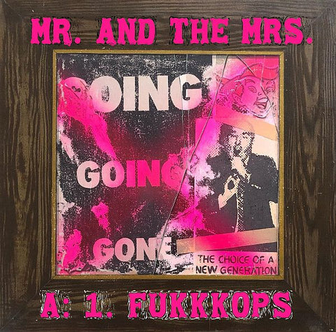 MR AND THE MRS - Fukkkops / Gasoline Ice Cream 7"