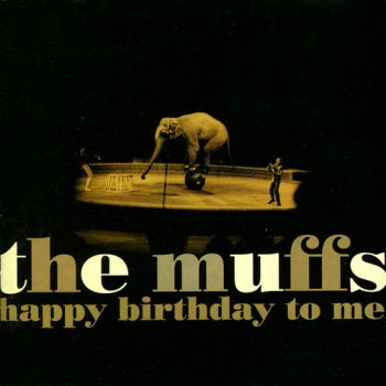 MUFFS - Happy Birthday To Me LP