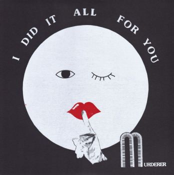 MURDERER - I Did It All For You LP