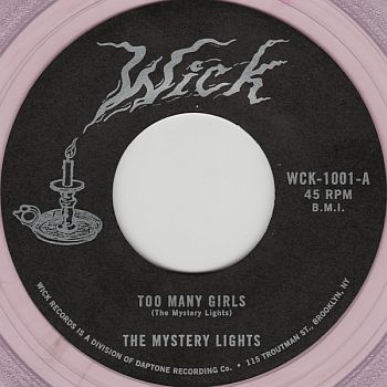 MYSTERY LIGHTS - Too Many Girls / Too Tough To Bear 7"