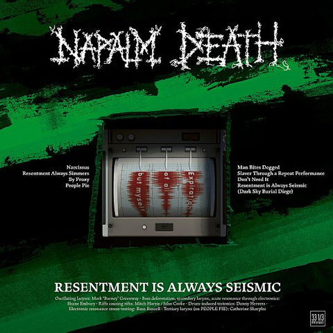 NAPALM DEATH - Resentment Is Always Seismic 12"