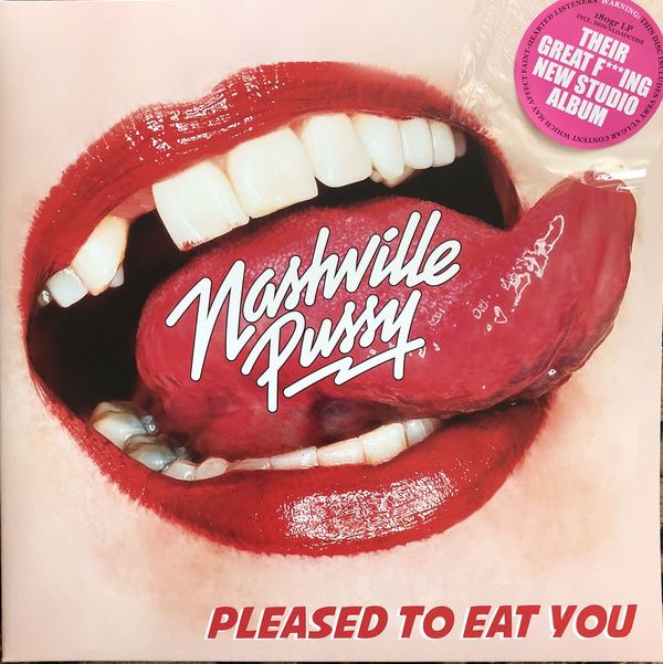 NASHVILLE PUSSY - Pleased To Eat You LP