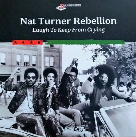 NAT TURNER REBELLION - Laugh To Keep From Crying LP