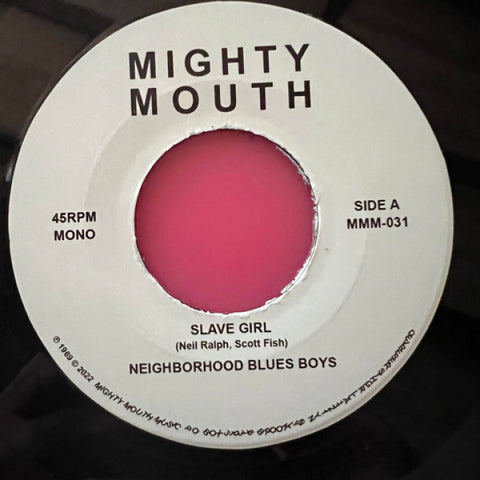 NEIGHBORHOOD BLUES BOYS - Slave Girl 7"