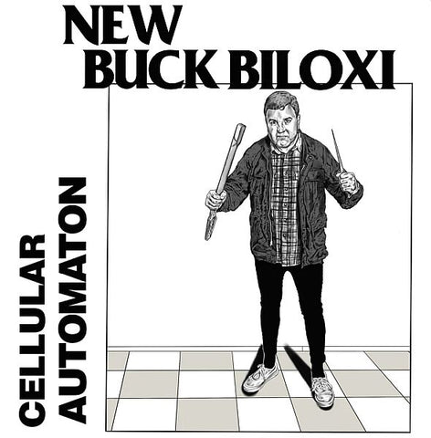 NEW BUCK BILOXI - Cellular Automaton LP