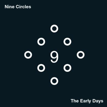 NINE CIRCLES - The Early Days 2LP