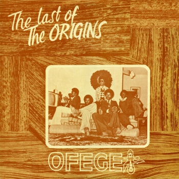 OFEGE - The Last Of The Origins LP