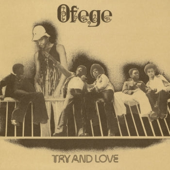 OFEGE - Try And Love LP