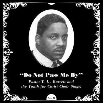 PASTOR T.L. BARRETT and the YOUTH FOR CHRIST CHOIR - Do Not Pass Me By LP (colour vinyl)