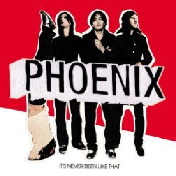 PHOENIX - It's Never Been Like That LP