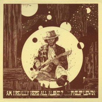 PHILIP LEWIN - Am I Really Here All Alone? LP