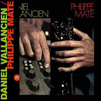 PHILIPPE MATE & DANIEL VALLANCIEN - s/t LP