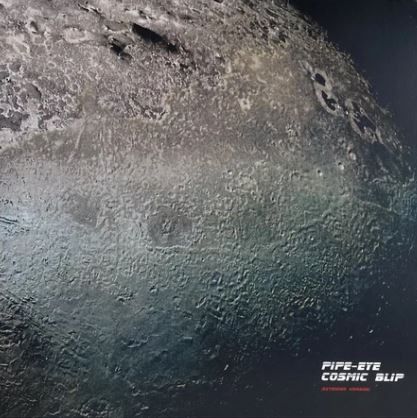 ** FLASH SALE ** PIPE-EYE - Cosmic Blip (Extended Version) LP (colour vinyl)