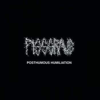 PISSGRAVE - Posthumous Humiliation LP