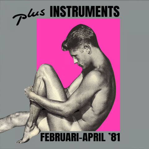 PLUS INSTRUMENTS - Februari-April '81 LP