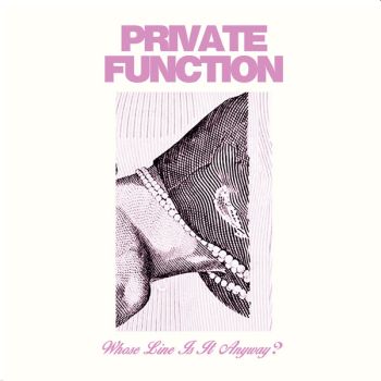 PRIVATE FUNCTION - Whose Line Is It Anyway? LP (colour vinyl)
