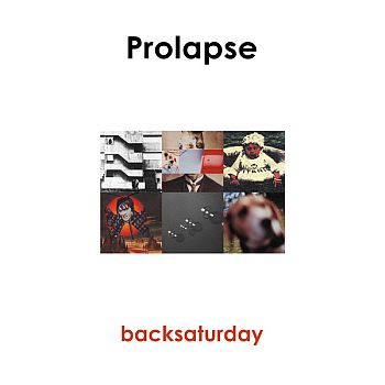 PROLAPSE - Backsaturday LP (RSD 2019)