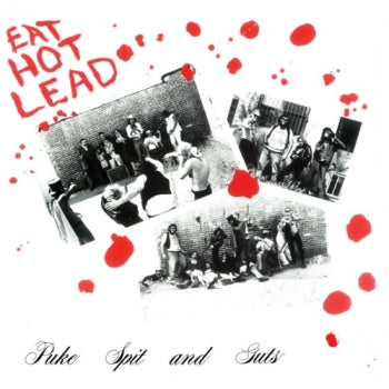PUKE SPIT AND GUTS - Eat Hot Lead LP