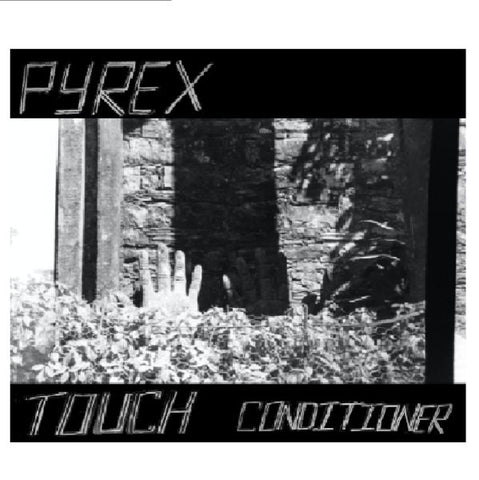 PYREX - Touch Conditioner 7"