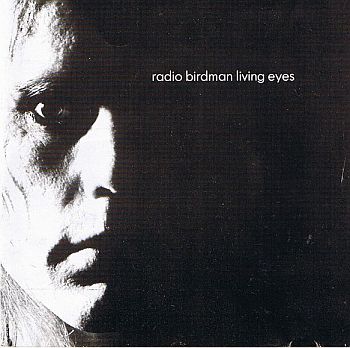 RADIO BIRDMAN - Living Eyes LP